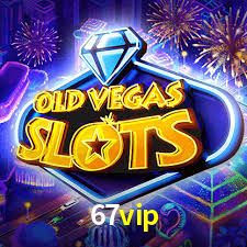 67vip casino